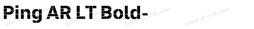 Ping AR LT Bold字体转换 Ping AR LT Bold字体转换